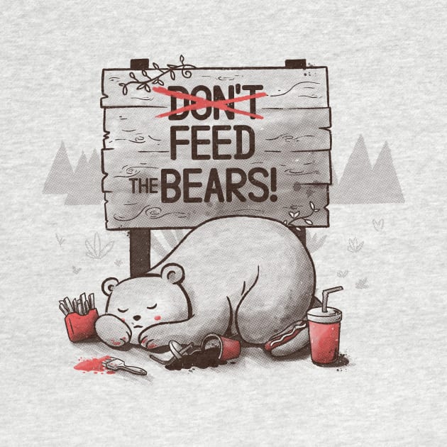 Don't Feed The Bears by Tobe_Fonseca
